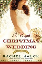 A Royal Christmas Wedding (Royal Wedding Series) Hauck, Rachel - £3.73 GBP