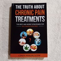 The Truth about Chronic Pain Treatments by Cindy Perlin (2015, Paperback) - £2.00 GBP