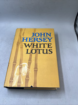 White Lotus by John Hersey, Hardcover Fiction, Contemporary Literature H... - $7.91