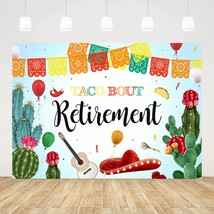 7X5Ft Taco Bout Retiremnet Backdrop Mexican Final Fiesta Party Decorations Happy - $29.99