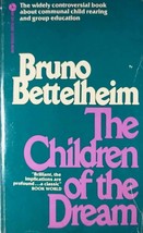 The Children Of The Dream by Bruno Bettelheim / 1970 Paperback / Education - £1.78 GBP