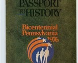 Official Passport to History Booklet Bicentennial Pennsylvania 1976  - £14.01 GBP