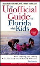 Unofficial Guide to Florida with Kids (Unofficial Guides) by Pam Brandon (29-Sep - £25.73 GBP