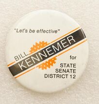 Political Pinback Button Oregon Bill Kennemer State Senate District 12 C... - $9.89