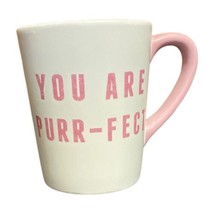 Target Mug YOU ARE PURR-FECT  Stoneware Kitty Cat Inside Perfect Tea Cof... - $14.84