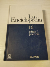 The Encyclopedia Volume 16 Perez F Puericia Salvat 2003 - Book Spanish - $19.06