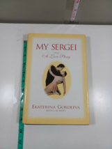 My sergei a love story by ekaterina gordeeva 1996 hardback/dust jacket - $7.92