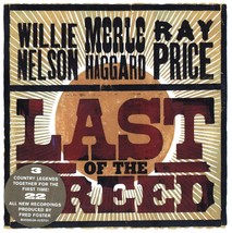 Last of the Breed by Willie Nelson, Merle Haggard and Ray Price (CD - 2007) - £20.44 GBP