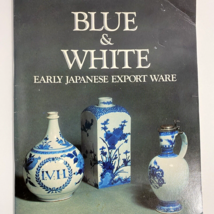 1978 Blue and White Early Japanese Export Ware Paperback Book by Martin ... - $59.95