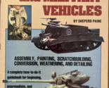Modeling Tanks &amp; Military Vehicles Sheperd Paine 1982 Paperback Like New - $15.19