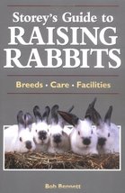 Storey&#39;s Guide to Raising Rabbits: Breeds, Care, Facilities Bennett, Bob - £11.66 GBP