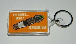 Doctor Who I&#39;m Armed With A Screwdriver Acrylic Keychain Key Ring NEW UN... - £3.11 GBP