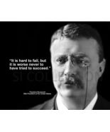 THEODORE ROOSEVELT "IT IS HARD TO FAIL, BUT IT IS..." QUOTE PHOTO VARIOU... - $4.84+