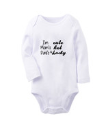 I&#39;m Cute Mom&#39;s Hot Dad&#39;s Just Plain Lucky Baby Long Bodysuits Newborn Ro... - £9.41 GBP