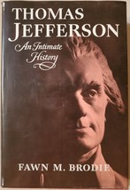 Thomas Jefferson: An Intimate History - £3.74 GBP
