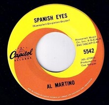 Al Martino Spanish Eyes 45 rpm Melody Of Love Capitol NM - £7.00 GBP