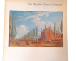 The Stephen Girard Collection: A Selective Catalog by Robert Schwartz 1980 - $13.81