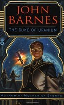 The Duke of Uranium by John Barnes - Paperback - Like New - £3.75 GBP