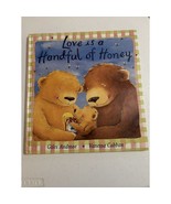 Love Is a Handful of Honey - Hardcover By Andreae, Giles Children&#39;s Book... - $12.10 CAD