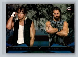 Seth Rollins / Dean Ambrose #3 2016 Topps WWE Then Now Forever Rivalries WWE - £1.55 GBP
