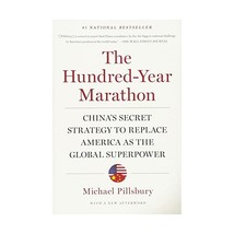 The Hundred-year Marathon: China&#39;s Secret Strategy to Replace America As the Glo - $22.00