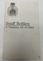 Snuff Bottles Miniature Art of China University of Hawaii Exhibit Brochure - £7.81 GBP