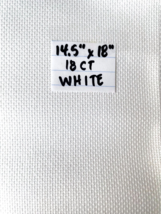 White Aida 18 Count Cross Stitch Fabric 100% Cotton 14-1/2&quot; x 18&quot; - £6.63 GBP