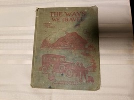 1929 The Ways We Travel Textbook, Illustrated, Transportation, Auto, Railroad  - £13.97 GBP