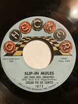 Sugar Pie De Santo Slip in Mules/Mr. &amp; Mrs. 7&quot; 45 1964 Checker 1073 PET RESCUE - £3.52 GBP