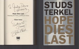 Hope Dies Last / SIGNED / Studs Terkel / 1ST Edition Hardcover 2003 - £17.47 GBP