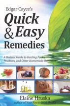 Edgar Cayce&#39;s Quick and Easy Remedies, Elaine Hruska, Good Book - $6.23