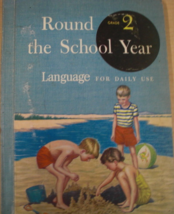 Round the School Year, Language for Daily Use, Grade 2: written by Mildr... - $50.00
