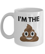 Poop Emoji Coffee Mug &quot;I&#39;m The Sh*t Coffee Mug&quot; Or Quality Poop Mugs and... - £11.95 GBP