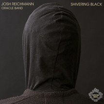 Josh Reichmann Oracle Band - Shivering Black (7&quot;) VG - £3.70 GBP