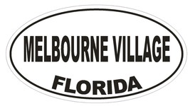 Melbourne Village Florida Oval Bumper Sticker or Helmet Sticker D2690 Decal - $1.39+