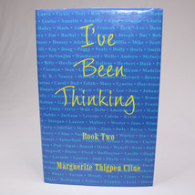 SIGNED I&#39;ve Been Thinking Book Two By Marguerite Thigpen Cline 2006 HC Book w/DJ - £18.11 GBP