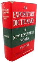 W. E. Vine An Expository Dictionary Of New Testament Words 17th Printing - $48.88