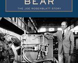Dance with the Bear: The Joe Rosenblatt Story Rosenblatt, Norman - $19.59