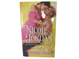 The Art of Taming a Rake (Legendary Lovers) by Nicole Jordan  - £3.92 GBP