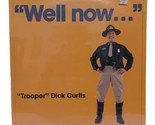 Trooper Dick Curtis – Well Now... - SEALED Vinyl LP 1980 Novelty Spoken ... - £8.52 GBP