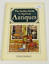 1967 The Golden Guide to American Antiques English Hardcover Pocket Book - £10.27 GBP