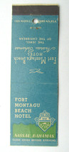 Fort Montagu Beach Hotel - Nassau, Bahamas 20 Strike Matchbook Cover Mat... - $2.00