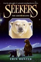 Seekers Ser.: Seekers #1: the Quest Begins by Erin Hunter (2008, Hardcover) - $4.99