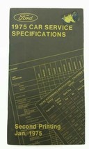 1975 Ford Car Service Specifications Second Printing Book Booklet - £15.92 GBP