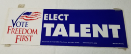 Vote Freedom First Elect Talent 2006 Senate NRA Jim Talent Bumper Sticker - £12.11 GBP