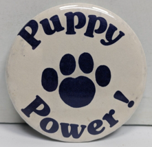 Vintage 70&#39;s or 80&#39;s Puppy Power! - Paw Print - 2-1/4&quot;  Pinback Button Pin - £10.11 GBP