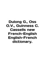 Dulong G.,  Oss O.V.,  Guinness C. Cassells new French-English-French dictionar - £158.26 GBP