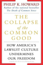 The Collapse of the Common Good - Philip K. Howard - Softback - NEW - £7.11 GBP