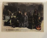 Rogue One Trading Card Star Wars #74 Rebellion United - $1.97