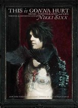 This Is Gonna Hurt Music Photography Life Motley Crue Nikki Sixx Hardcover - £10.23 GBP